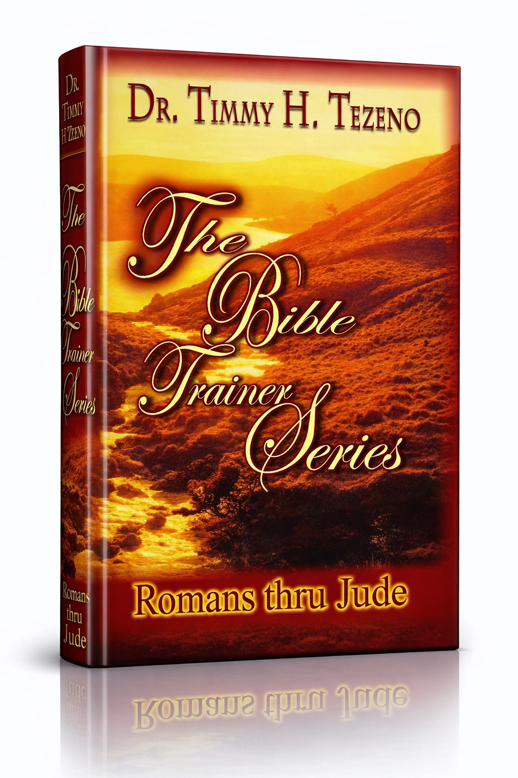 The Bible Trainer Series: Romans thru Jude by Dr. Timmy H. Tezeno